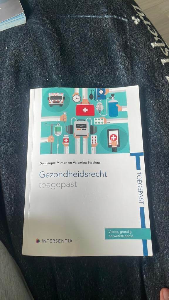 Gezondheidsrecht toegepast (vierde editie), Boeken, Ophalen of Verzenden, Valentina Staelens; Dominique Minten