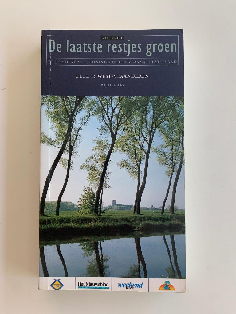 De laatste restjes groen Deel 1: West-Vlaanderen, Enlèvement ou Envoi, Comme neuf, Nature en général