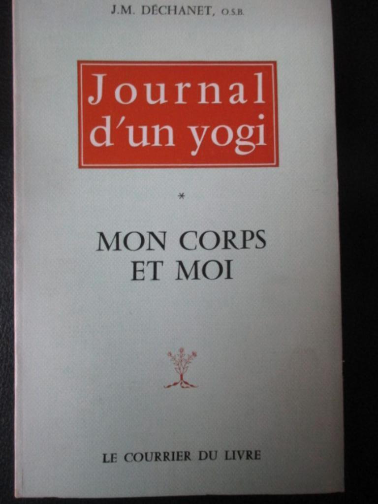 Journal d'un yogi * Mon corps et ma beauté, Livres, Ésotérisme & Spiritualité, Enlèvement ou Envoi, Méditation ou Yoga, Utilisé