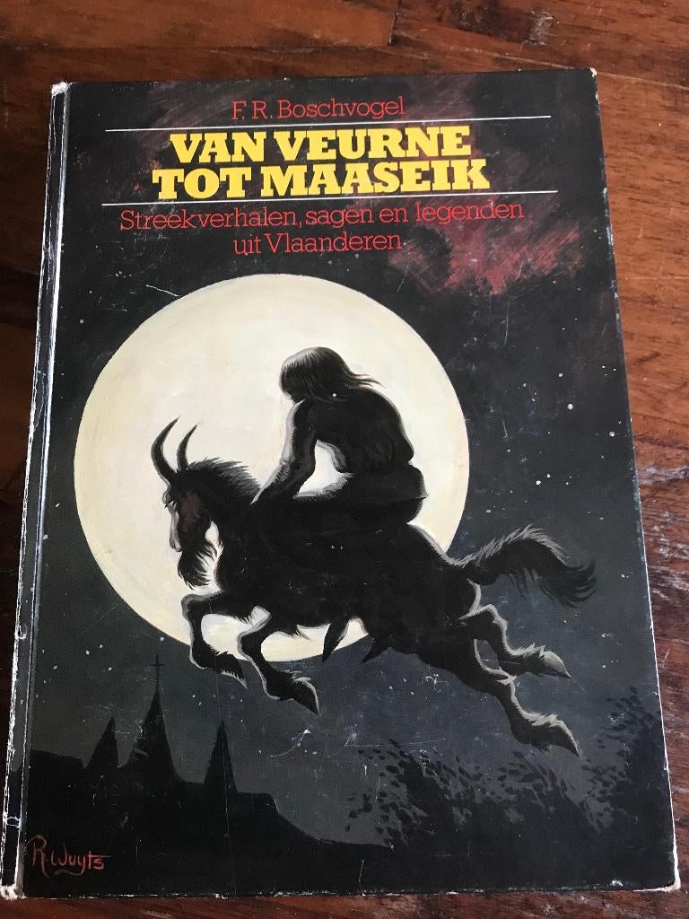 streekverhalen  VAN VEURNE TOT MAASEIK., Boeken, Ophalen of Verzenden, 19e eeuw, Gelezen, Boschvogel F.R.