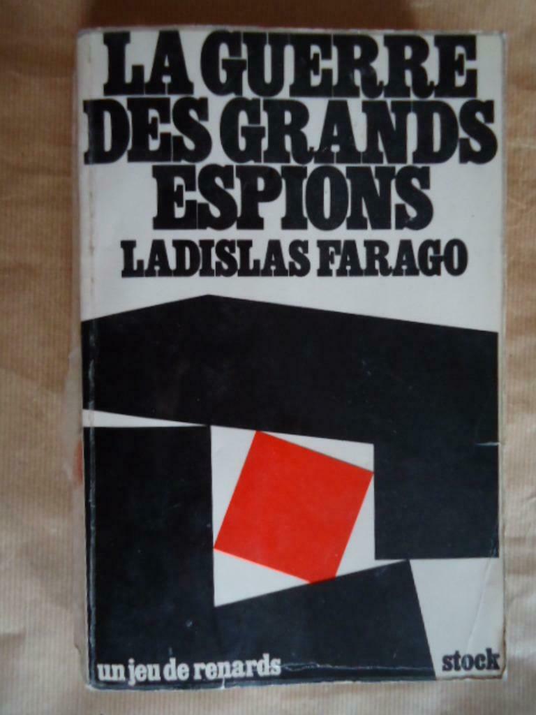 La Guerre Des Grands Espions --- Farago Lasdislas, Livres, Guerre & Militaire, Enlèvement ou Envoi, Utilisé