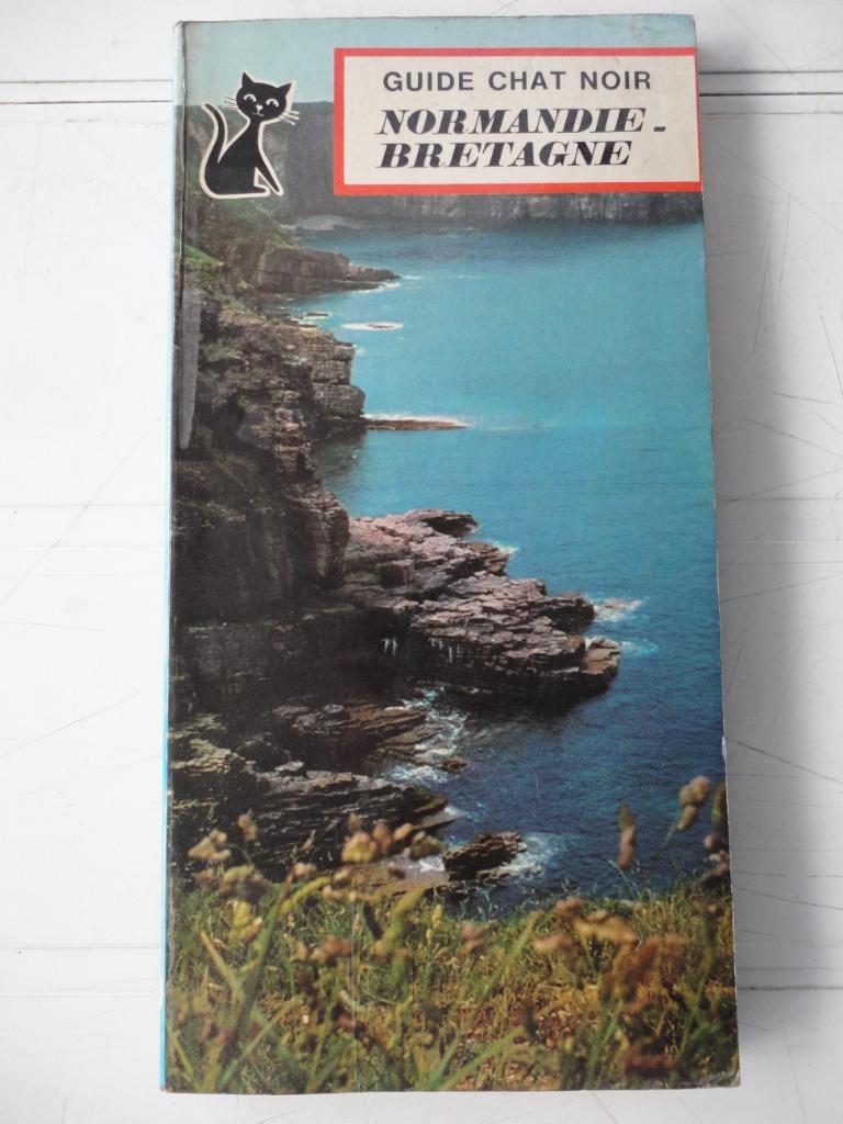 Guide Chat Noir n 11 - NORMANDIE – BRETAGNE  – 1971 - 80 p, Enlèvement ou Envoi, Utilisé, Chat Noir, Livre d'images