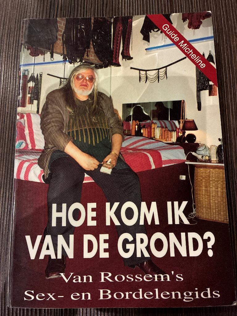 Boek: Hoe kom ik van de grond?, Enlèvement ou Envoi, Comme neuf, Jean Pierre Van Rossem