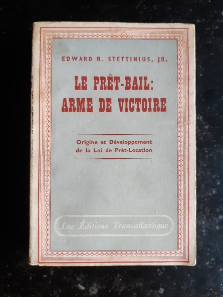 Edward R. Stettinius Jr - Le Prêt-Bail : pauvre de victoire, Deuxième Guerre mondiale, Enlèvement, Utilisé, Edward R. Stettinius Jr.