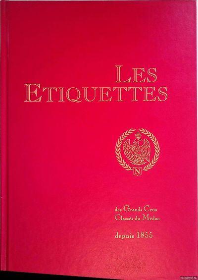 Les étiquettes des Grands Crus Classés du Médoc depuis 1855, Livres, Santé, Diététique & Alimentation, Enlèvement ou Envoi, Cees Kingmans