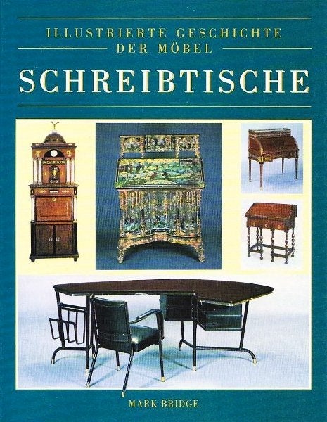 Bridge - Illustrierte Geschichte der Möbel Schreibtische, Boeken, Ophalen, Nieuw, Overige onderwerpen