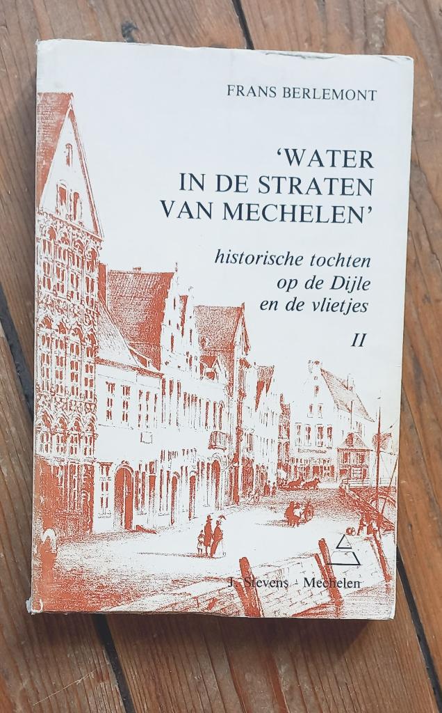 Water in de straten van Mechelen II Frans Berlemont 1980, Boeken, Geschiedenis | Stad en Regio, Verzenden
