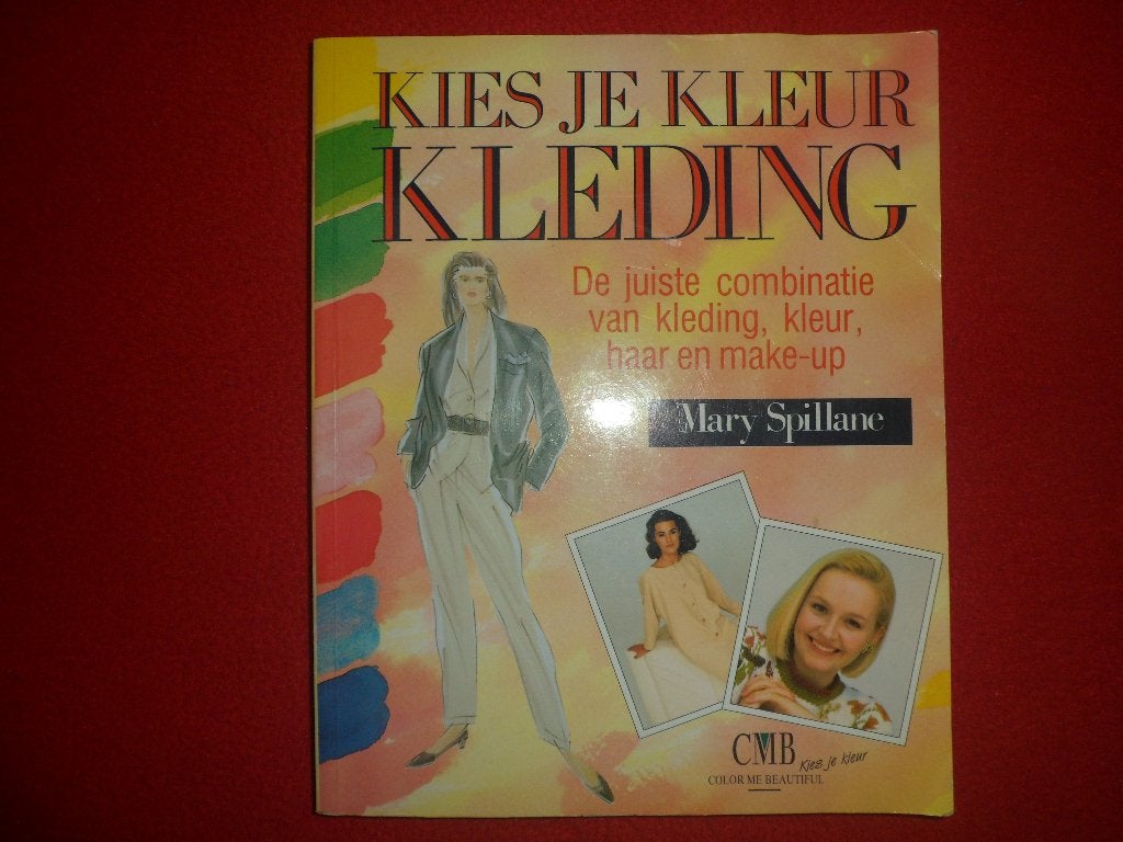 Mary Spillane: Kies je kleur Kleding, Gelezen, Ophalen of Verzenden, Mary Spillane, Overige onderwerpen