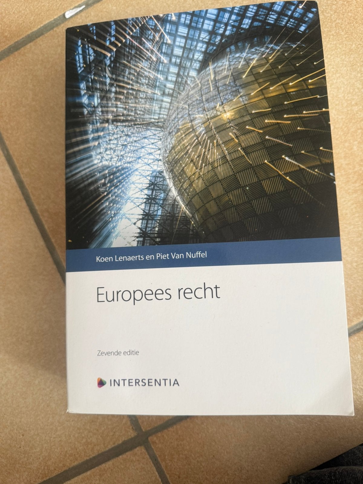 Koen Lenaerts - Europees recht (zevende editie) (paperback), Boeken, Wetenschap, Ophalen of Verzenden, Koen Lenaerts; Piet Van Nuffel
