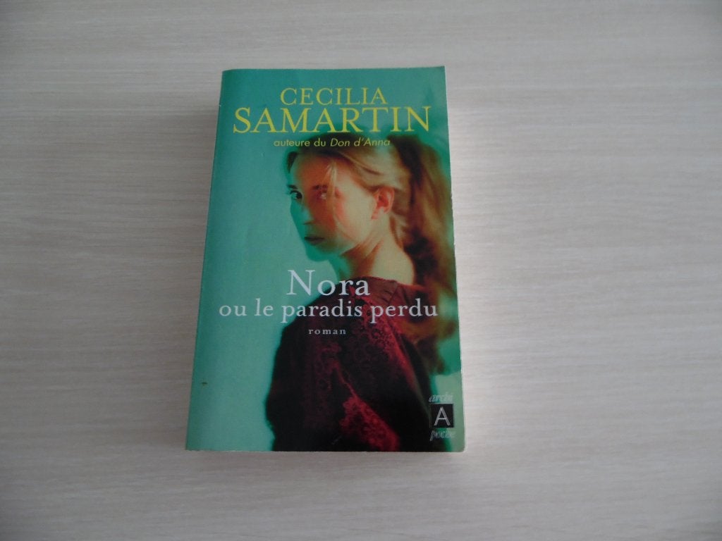 NORA OU LE PARADIS PERDU     CECILIA SAMARTIN, Cecila Samartin, Ophalen of Verzenden, Zo goed als nieuw, Amerika