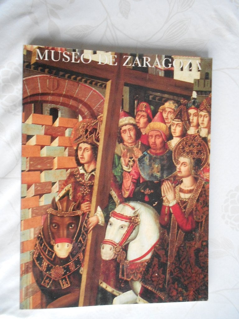 Museo de Zaragoza, Enlèvement ou Envoi, Comme neuf, Carmen Lacarra Ducaj, Autres sujets/thèmes