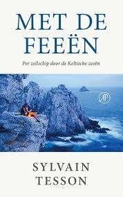 MET DE FEEEN : Sylvain Tesson, Boeken, Reisverhalen, Ophalen of Verzenden, Zo goed als nieuw, Benelux