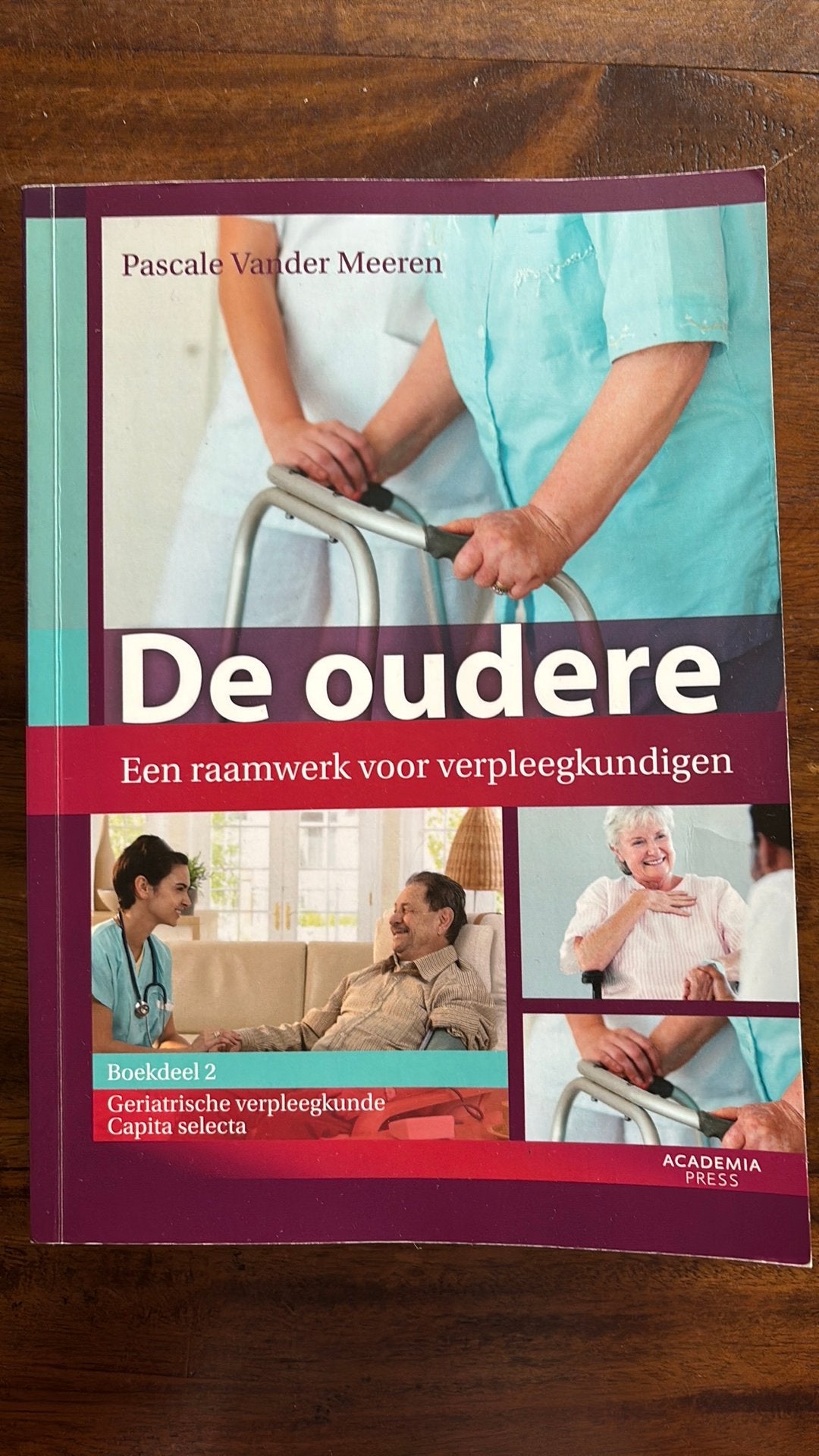 1 Geriatrische verpleegkunde capita selecta, Boeken, Ophalen of Verzenden, Pascale Vander Meeren