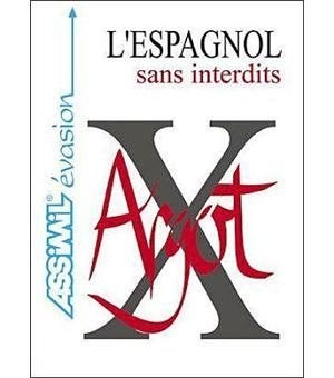 L'espagnol sans interdits - ASSIMIL évasion, Livres, Langue | Espagnol, Utilisé, Non-fiction, Envoi