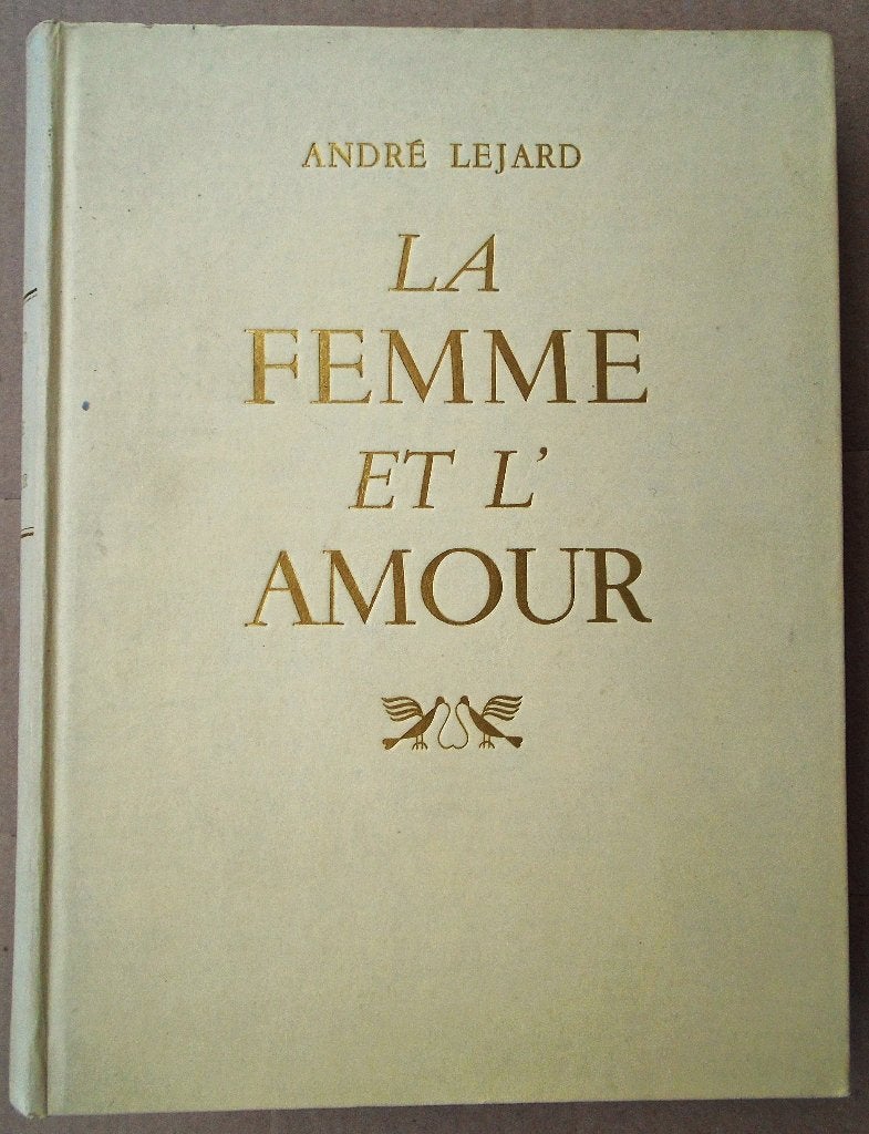 La Femme et l'Amour - 1946 - André Léjard (1899-1974), Enlèvement ou Envoi, Utilisé, André Lejard (1899-1974)
