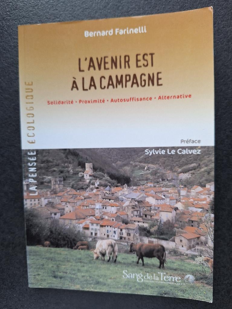 L'avenir est à la campagne - Bernard Farinelli, Enlèvement, Comme neuf, Bernard Farinelli
