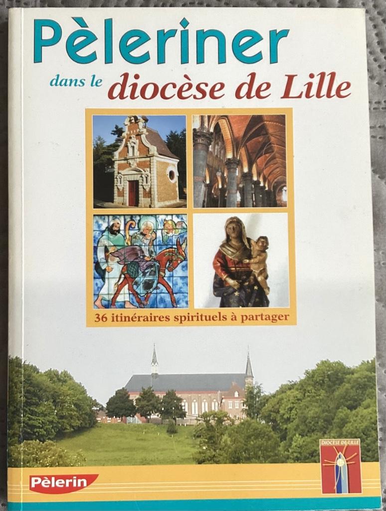 Pèleriner dans le diocèse de LILLE, Enlèvement ou Envoi