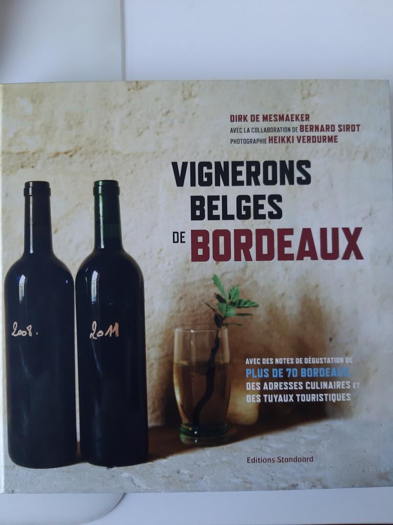 vignerons Belges de Bordeaux, Comme neuf, Enlèvement, Autres sujets/thèmes, Dirk De Mesmaeker