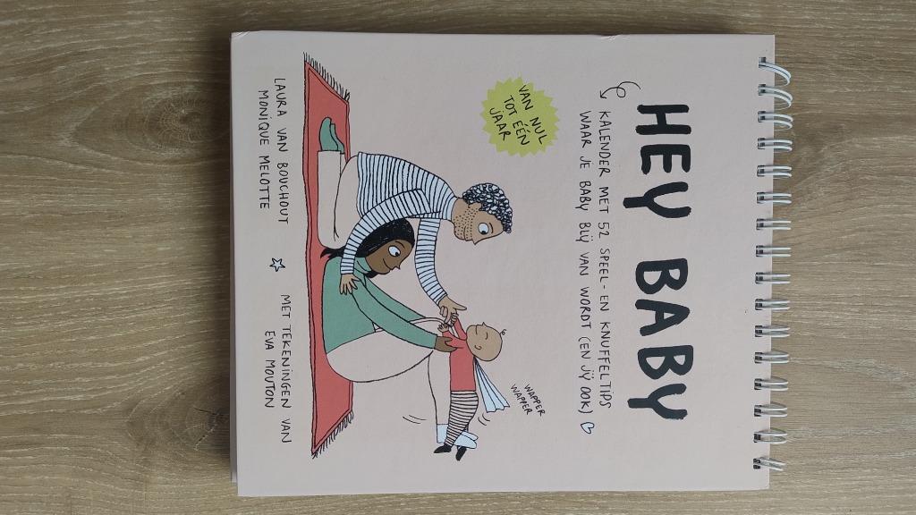Hey Baby kalender 0-1 jaar, Boeken, Ophalen, Zo goed als nieuw, Laura van bouchout, Opvoeding tot 6 jaar