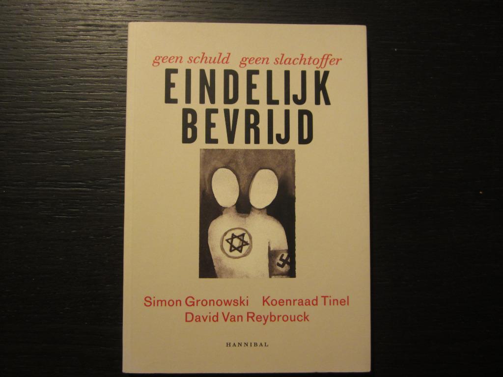 Eindelijk bevrijd. Geen schuld, geen slachtoffer.  Gronowski, Ophalen of Verzenden