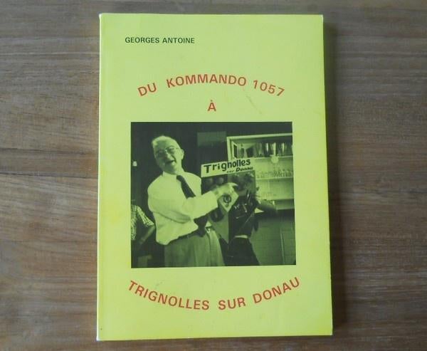 Du kommando 1057 à Trignolles sur Donau  (Georges Antoine), Enlèvement ou Envoi, Utilisé