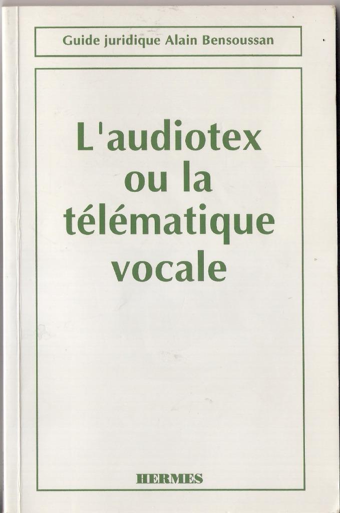 l’Audiotex ou la télématique vocale de Alain Bensoussan, Enlèvement ou Envoi, Utilisé