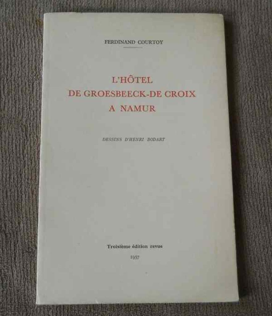 Hôtel de Groesbeeck - De Croix à Namur (F. Courtoy) - Namur, Enlèvement ou Envoi, Utilisé