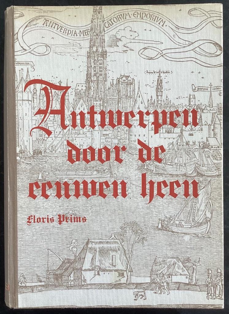 ANTWERPEN door de eeuwen heen., Boeken, Ophalen of Verzenden, Gelezen