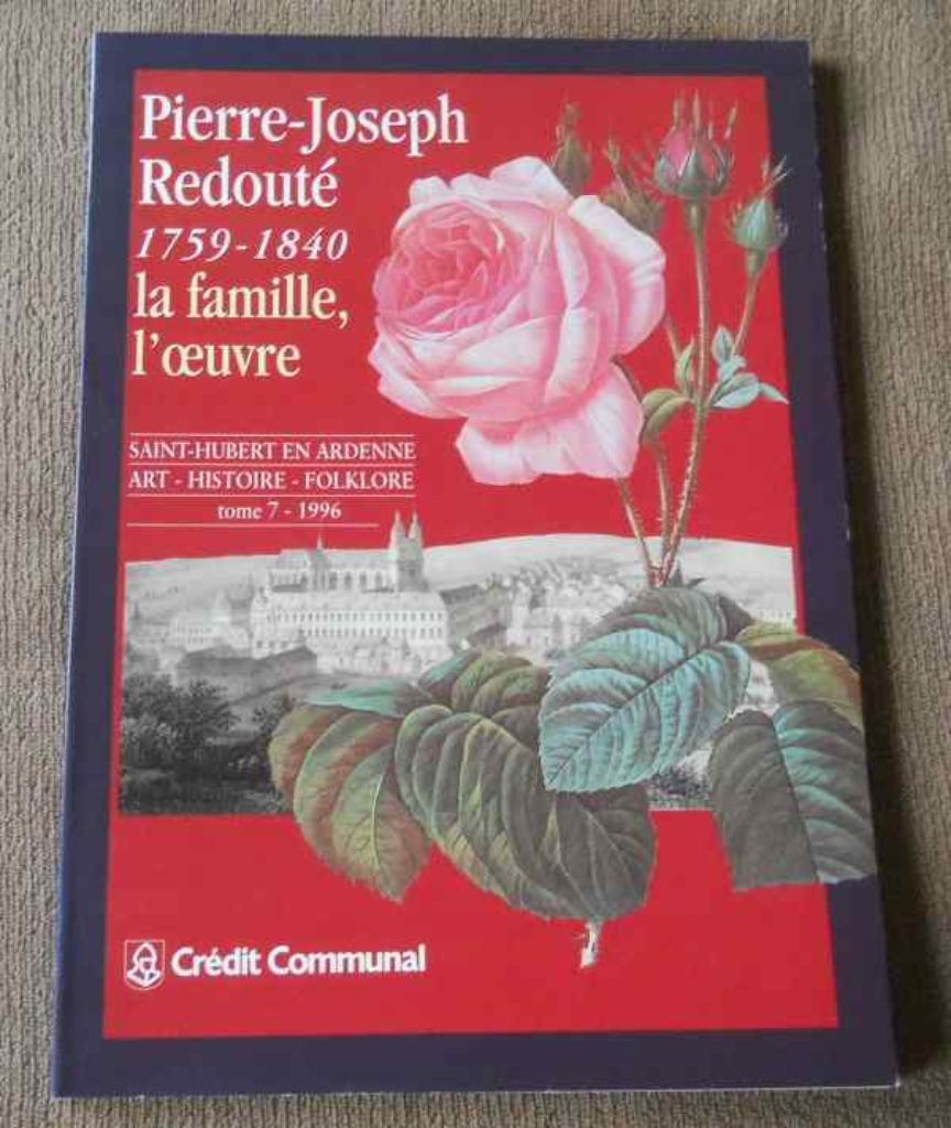 Pierre-Joseph Redouté 1759 - 1840 - La famille , l'oeuvre, Boeken, Kunst en Cultuur | Beeldend, Gelezen, Schilder- en Tekenkunst