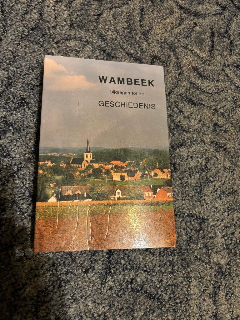 WAMBEEK bijdrage tot de geschiedenis, Boeken, Ophalen of Verzenden, Gelezen