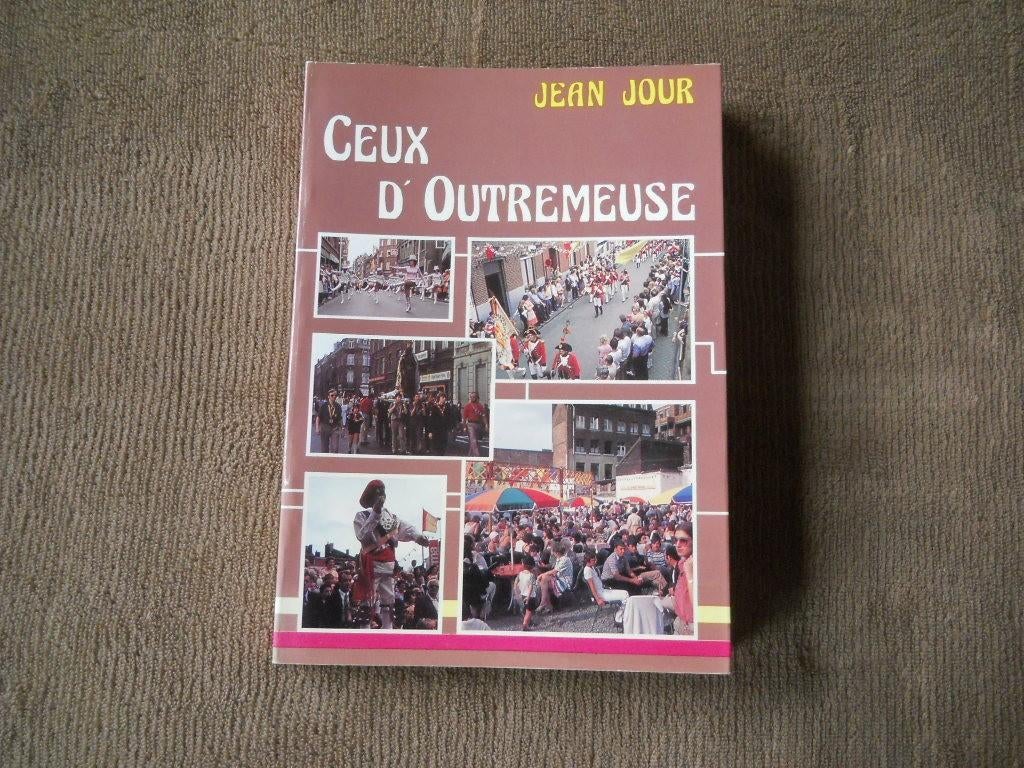 Ceux d' Outremeuse (Jean Jour) - Liège, Enlèvement ou Envoi, Utilisé