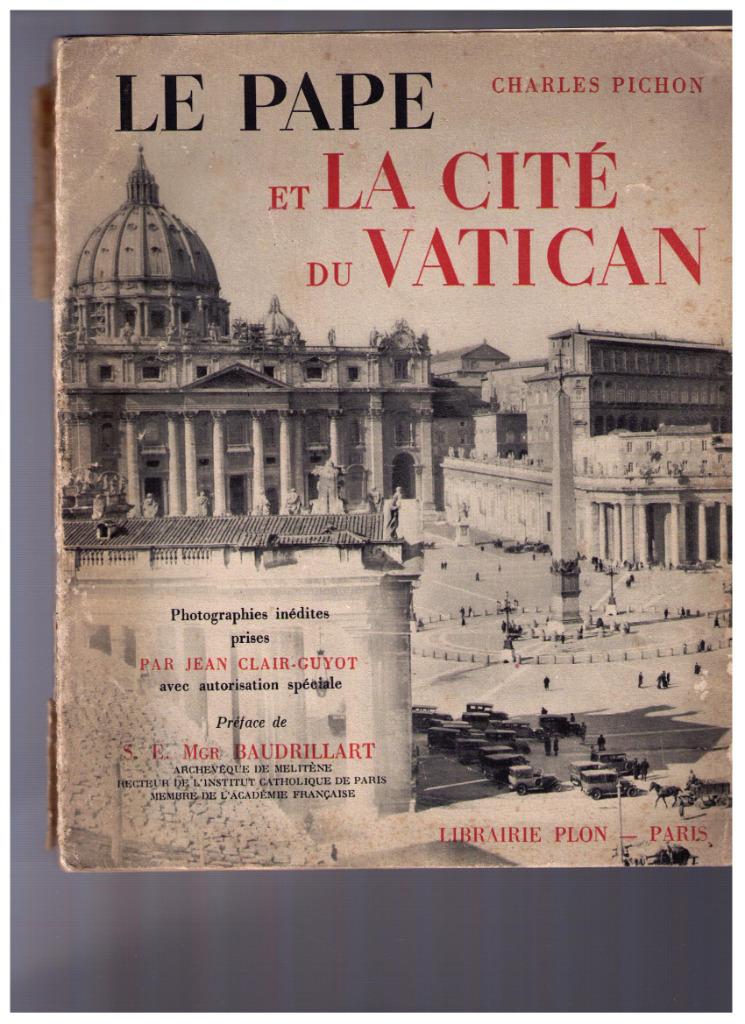 Le Pape et la cité du Vatican - Charles Pichon  - Plon 1933, Livres, Religion & Théologie, Charles Pichon, Christianisme | Catholique