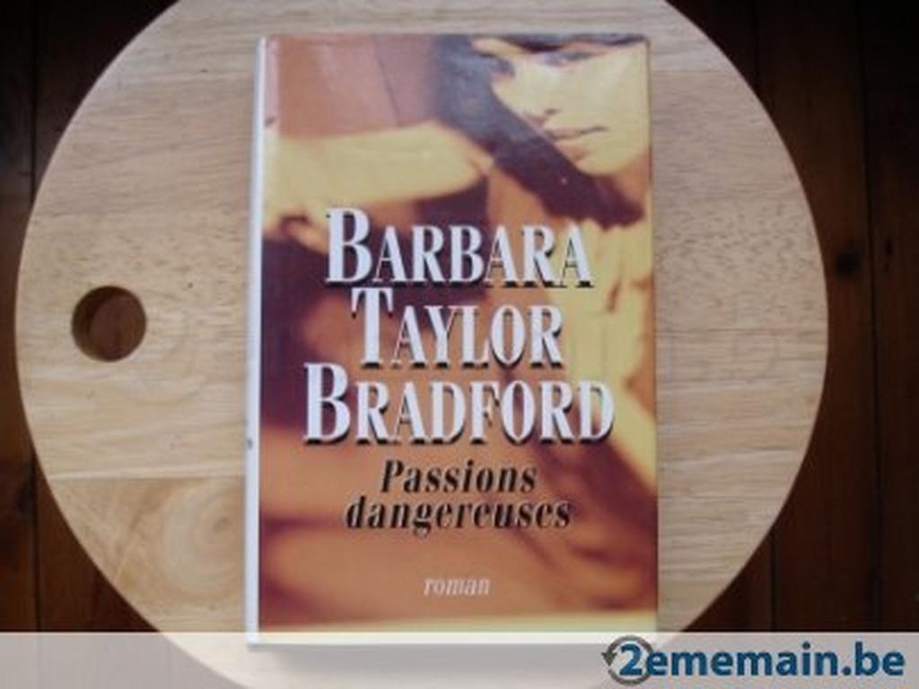 Gevaarlijke passies, Barbara Taylor Bradford, Ophalen of Verzenden, Gelezen