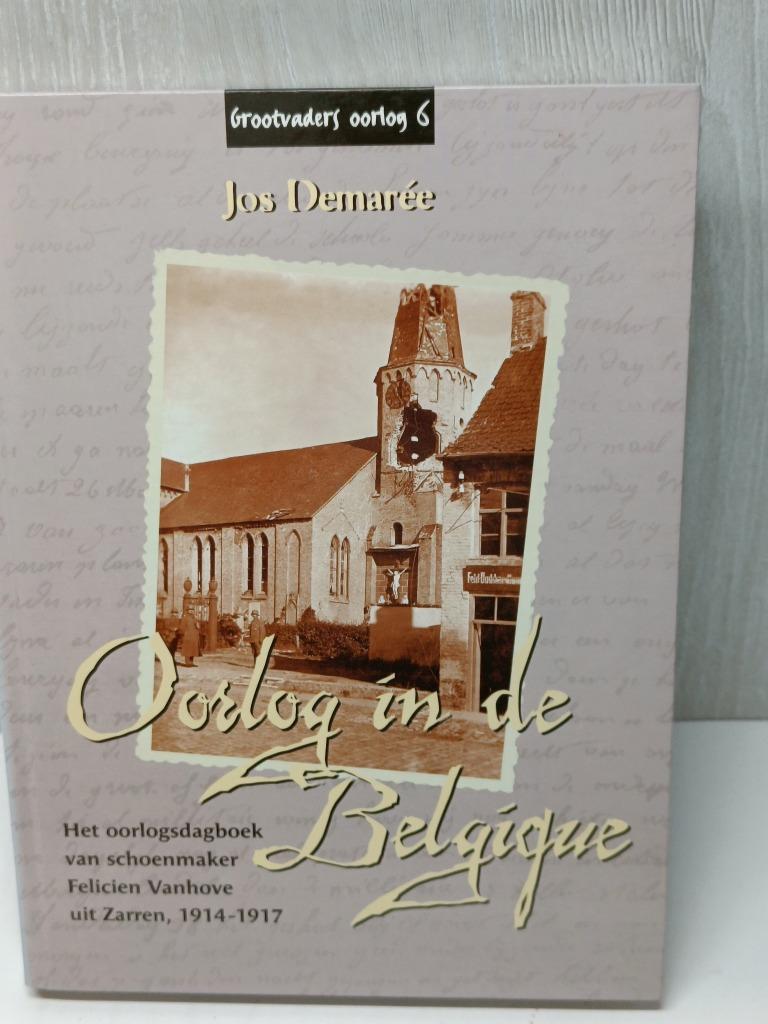 Oorlog in de belgique oorlogsdagboek van schoenmaker zarren, Enlèvement ou Envoi, Comme neuf