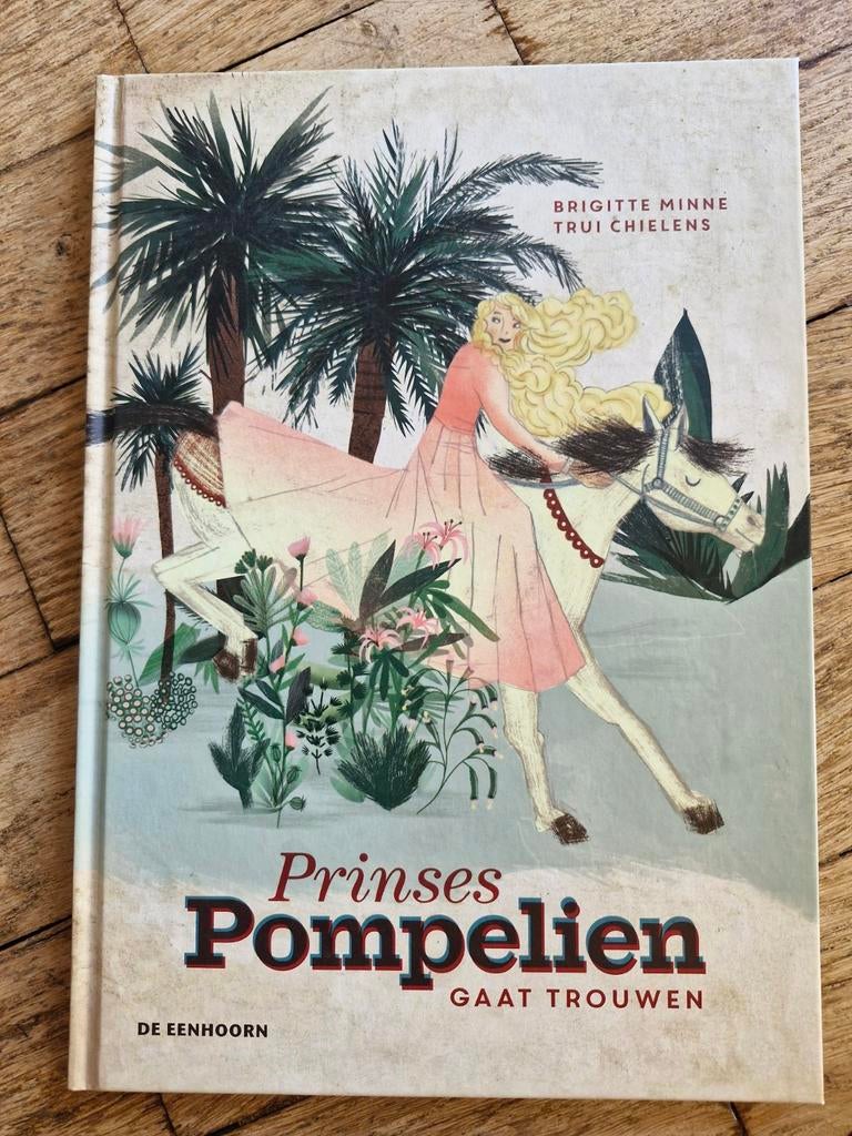 Prinses Pompelien gaat trouwen (Brigitte Minne, De Eenhoorn), Enlèvement ou Envoi, Comme neuf