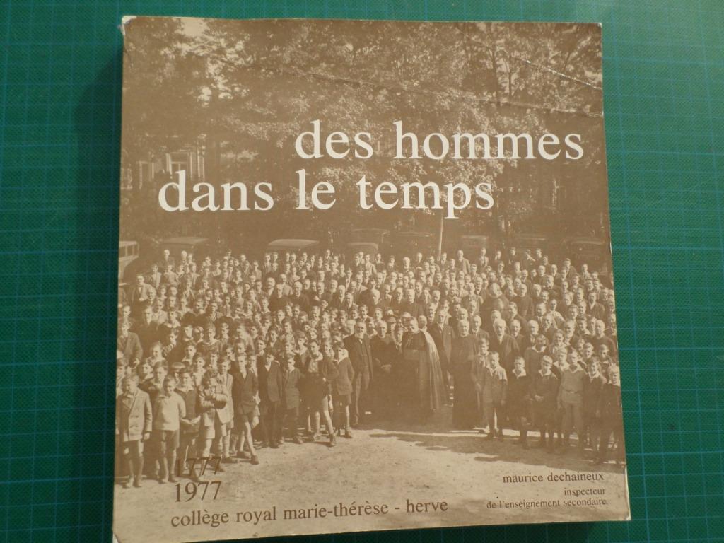 Des hommes dans le temps (Maurice Dechaineux) – 1977, Gelezen, 19e eeuw, Maurice Dechaineux, Ophalen of Verzenden