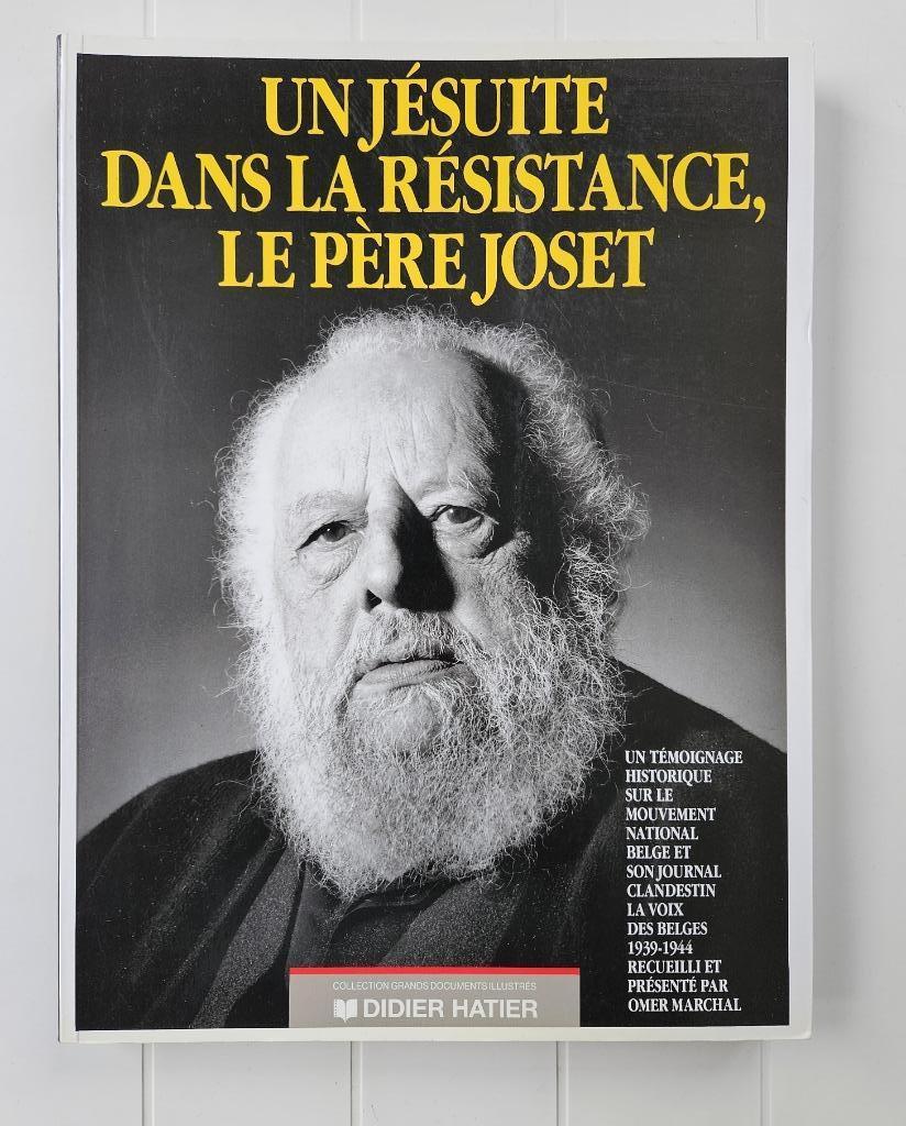 Een jezuïet in het verzet, pater Camille-Jean Joset, Algemeen, Tweede Wereldoorlog, Gelezen, Camille Josset