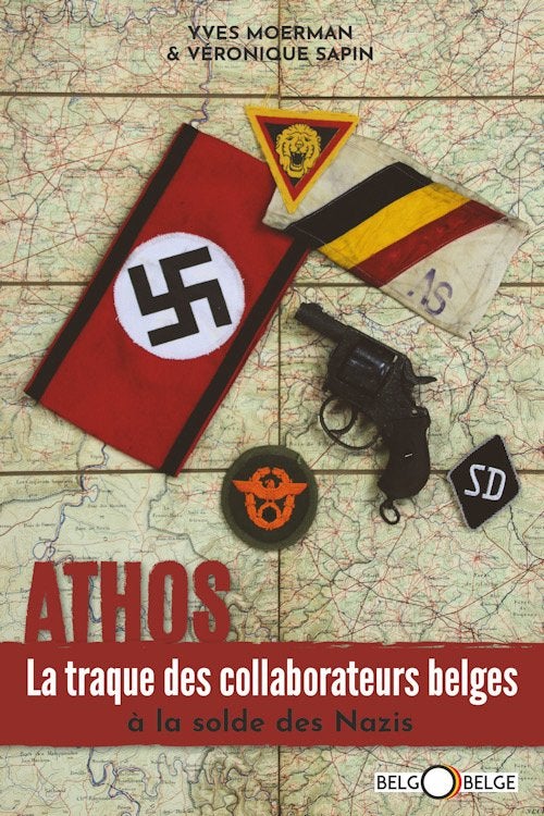 ATHOS la traque des collaborateurs belges la solde des NAZIS, Livres, Histoire mondiale, Enlèvement ou Envoi