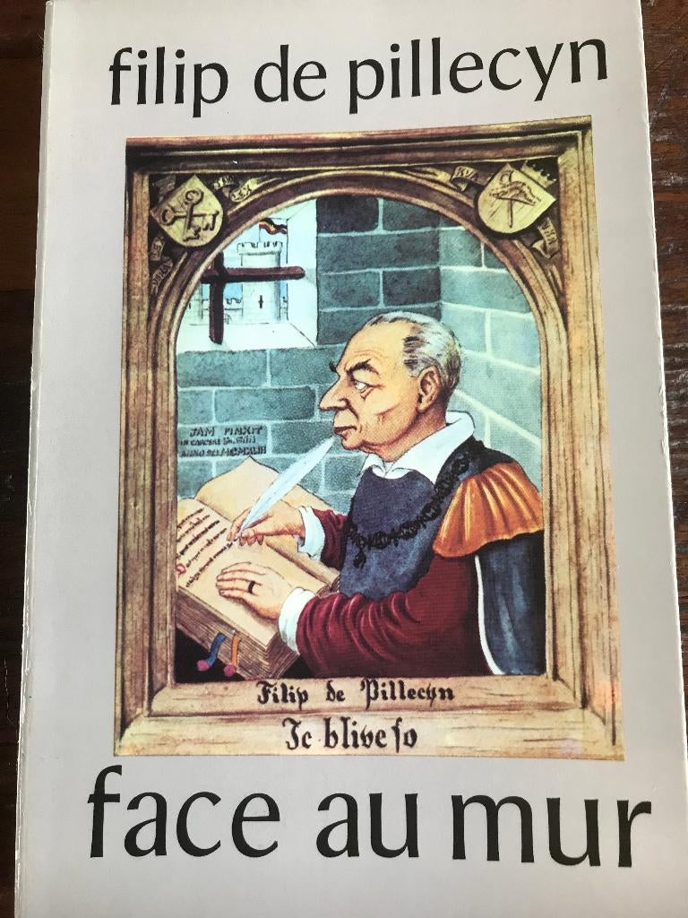 face au mur                filip de pillecyn, Boeken, 20e eeuw of later, Ophalen of Verzenden, Zo goed als nieuw, Filip de Pillecyn