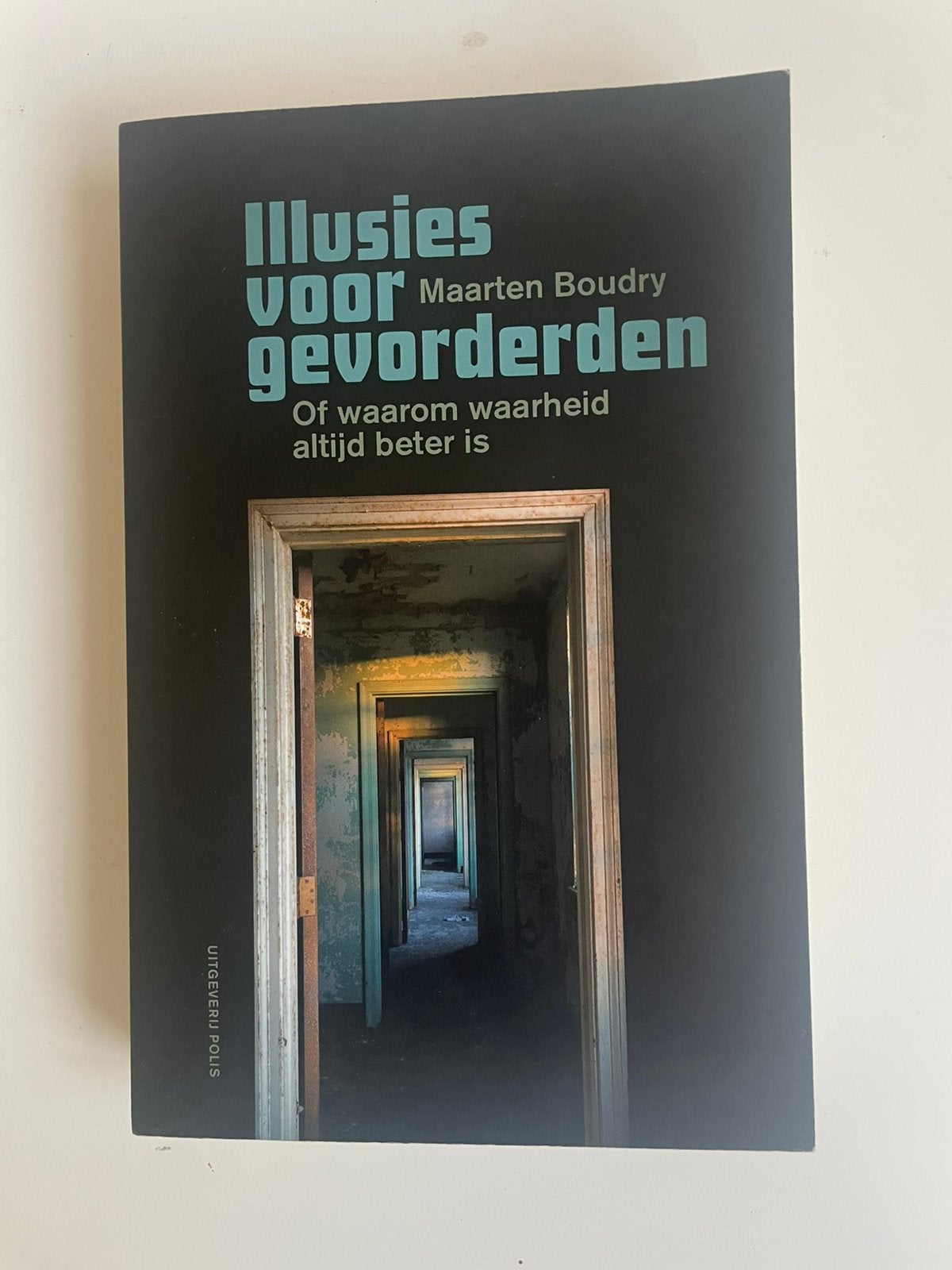 Maarten Boudry - Illusies voor gevorderden, Boeken, Filosofie, Ophalen