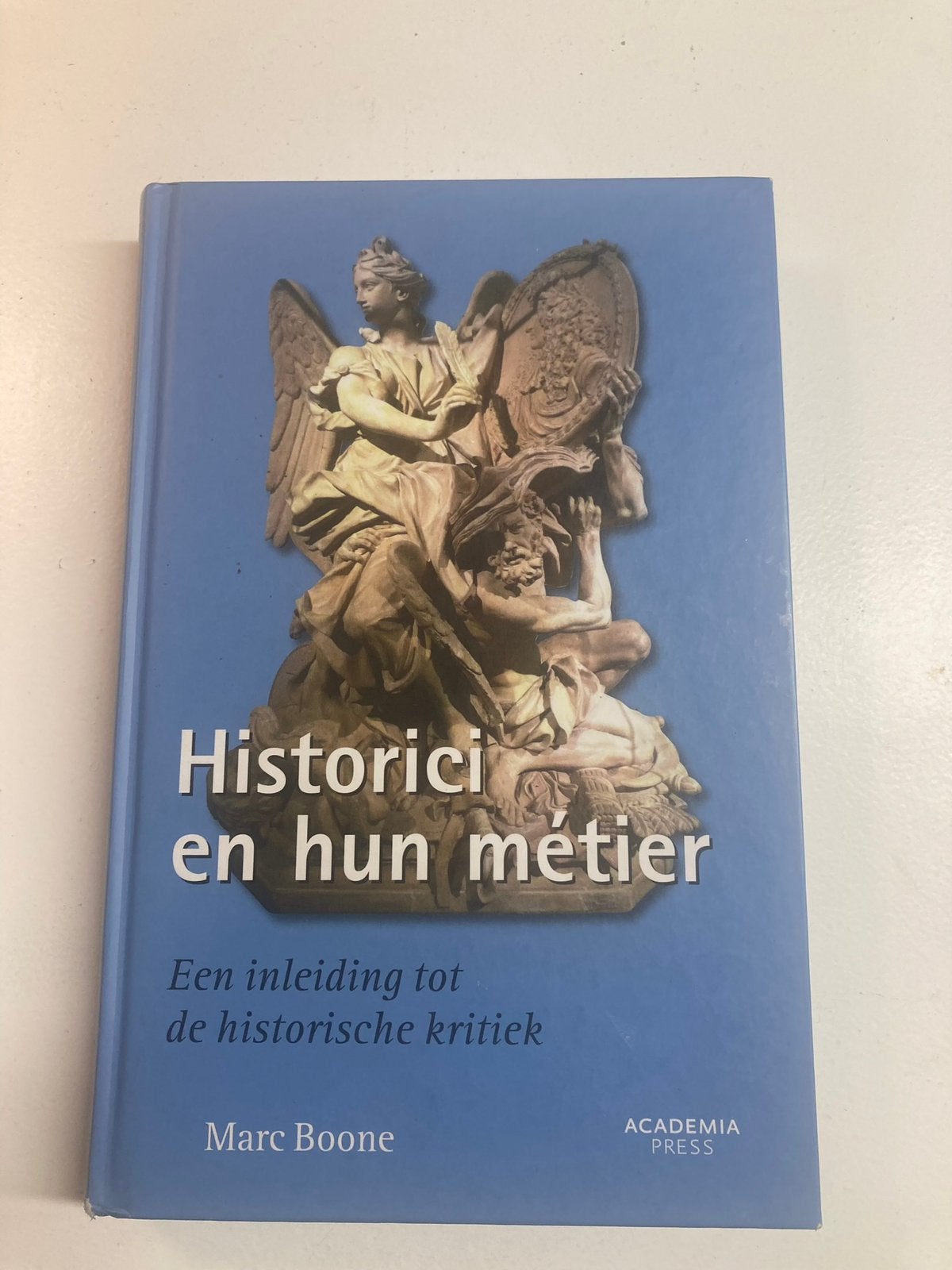 Historici en hun metier: een inleiding tot de historische .., Enlèvement ou Envoi, Neuf