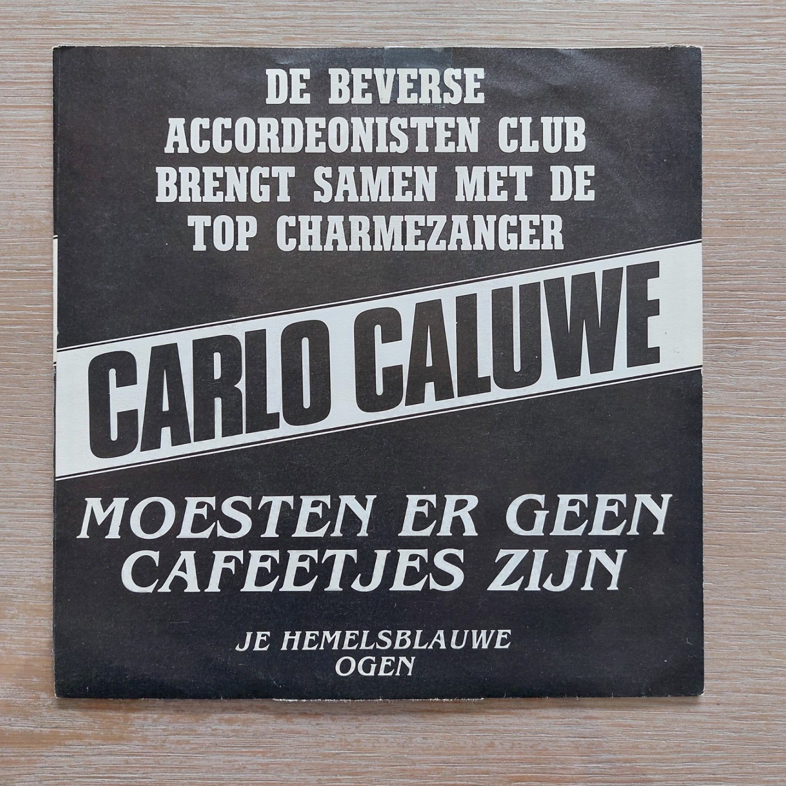 45 T vinyl: Carlo Caluwe en de Beverse accordionisten, CD & DVD, Vinyles | Néerlandophone, Enlèvement ou Envoi
