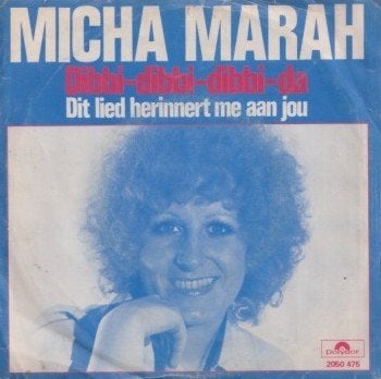 Micha Marah – Dibbi-Dibbi-Dibbi-Da / Dit lied herinnert me, Ophalen of Verzenden, Gebruikt, 7 inch, Nederlandstalig