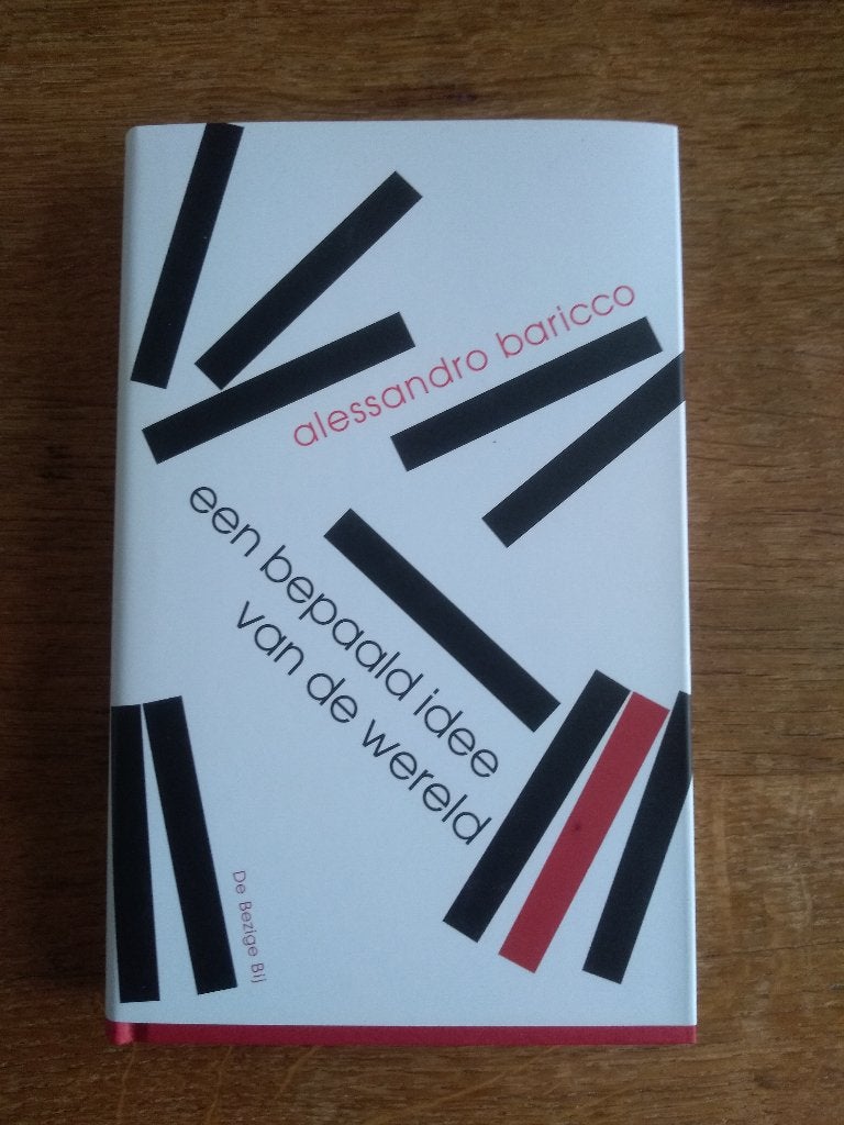 Een bepaald idee van de wereld / Allesandro Baricco, Ophalen, Nieuw