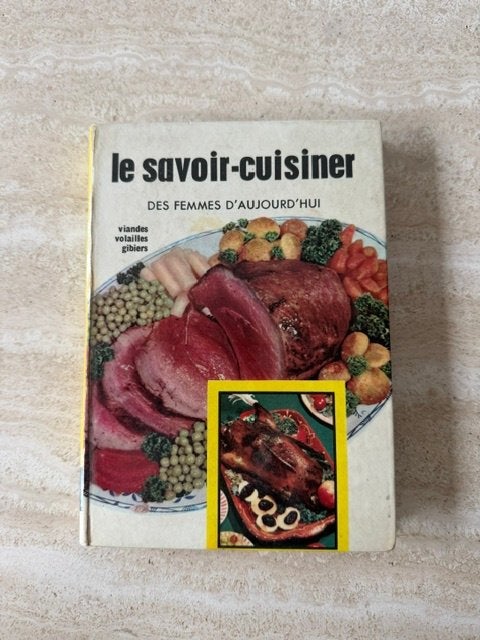 Kookboek "Le Savoir-Cuisinier" - deel 3, Enlèvement ou Envoi, Plat principal, Utilisé, Europe