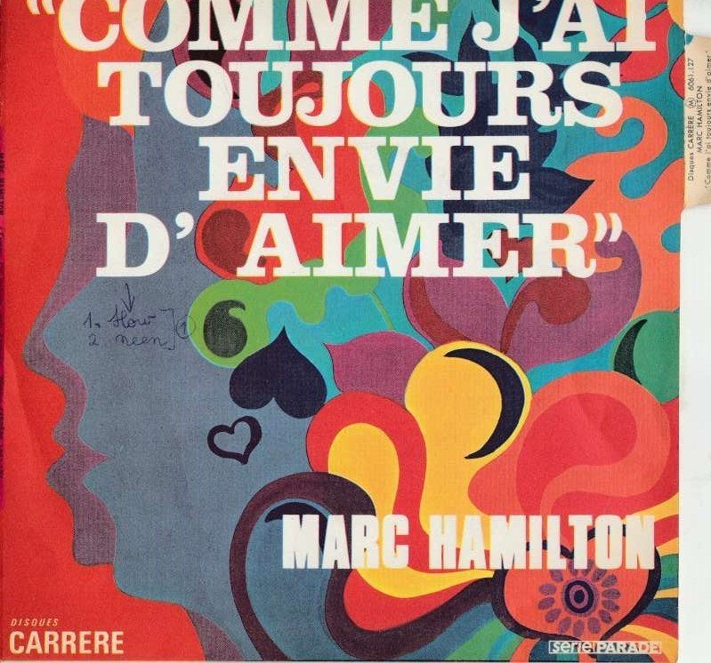single Marc Hamilton - Comme j’ai toujours envie d’aimer, Enlèvement ou Envoi, Comme neuf, Pop