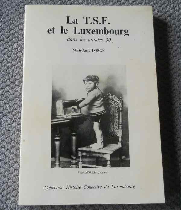 La TSF et le Luxembourg dans les années 30  (M-A Lorgé), Enlèvement ou Envoi, 20e siècle ou après, Utilisé