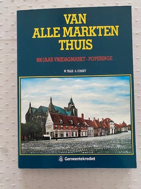 Poperinge : van alle markten thuis : 800 jaar vrijdagmarkt, Ophalen of Verzenden