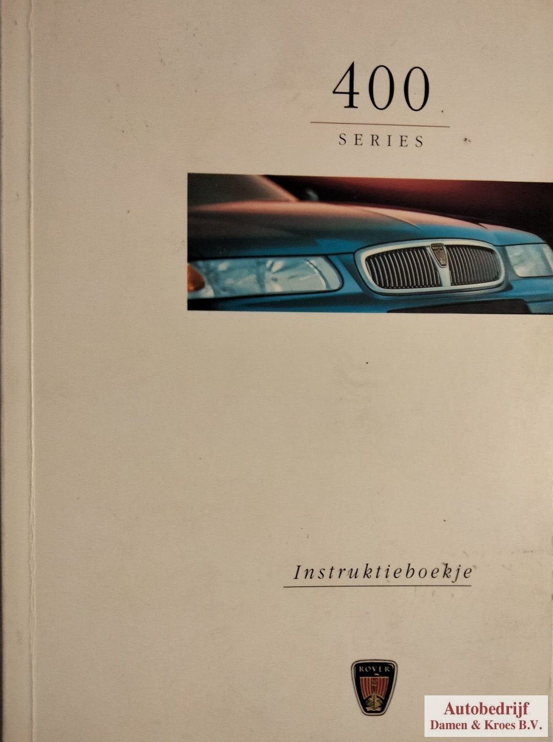 Handboek Rover 400 serie Instructieboekje RCL0031DUT, Enlèvement ou Envoi
