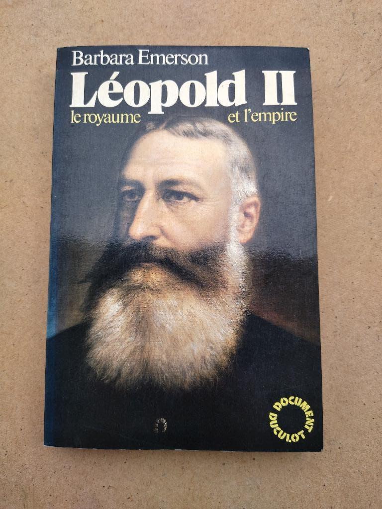 Léopold II - Le royaume et l'empire, Boeken, Geschiedenis | Nationaal, Ophalen of Verzenden, Gelezen, Barbara Emerson
